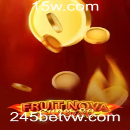 Descubra o Mundo Empolgante de FruitNovaSuper80 na Plataforma 245bet