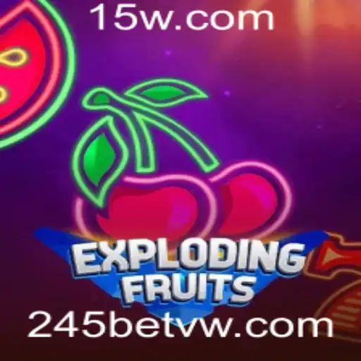 ExplodingFruits: Uma Nova Sensação no Mundo dos Jogos com 245bet