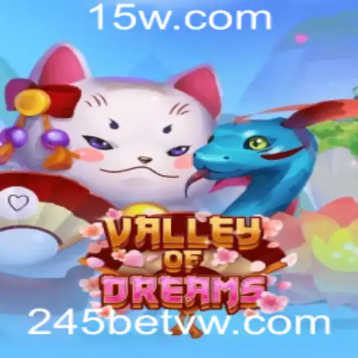 Descubra o Mundo Fascinante de ValleyofDreams: Um Novo Jogo com 245bet